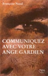 Communiquez avec votre ange gardien