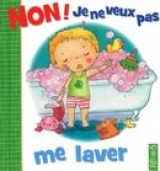 Non! je ne veux pas me laver