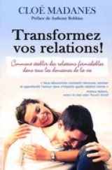 Transformez vos relations!