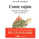 Conte cajun : L'Histoire de Télesphore et de 'Tit Edvard