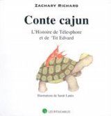 Conte cajun : L'Histoire de Télesphore et de 'Tit Edvard