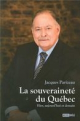 La souveraineté du Québec : Hier, aujourd'hui et demain