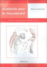 Anatomie pour le mouvement 2 : Bases d'exercices