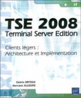 TSE 2008 : Terminal Server Edition