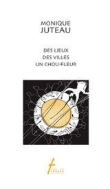 Des lieux, des villes, un chou-fleur