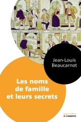 Les Noms de famille et leurs secrets nouvelle édition