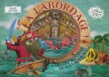 A l'abordage : La grande aventure du bateau pirate