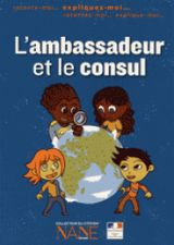 Expliquez-moi l'ambassadeur et le consul