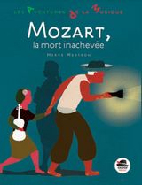 Mozart, la mort inachevée