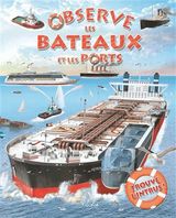 Observe les bateaux et les ports