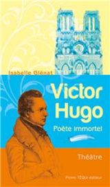 Victor Hugo Poète immortel