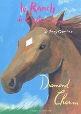 Le ranch de la pleine lune : Diamond Charm