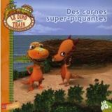 Le Dino Train - Des cornes super-piquantes