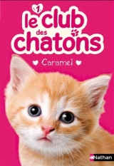 Le club des chatons- Caramel