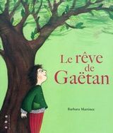 Le rêve de Gaëtan