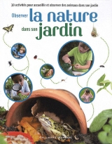 Observer la nature dans son jardin