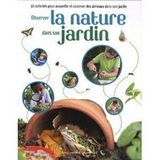 Observer la nature dans son jardin