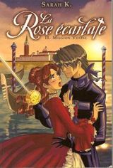 La rose écarlate 2- Mission Venise