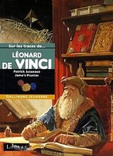 Sur les traces de... Léonard de Vinci