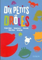 Dix petits drôles