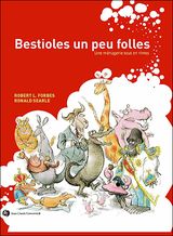 Bestioles un peu folles