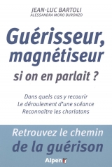 Guérisseur, magnétiseur si on en parlait?