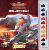 Disney - Les avions, Dusty à la rescousse!