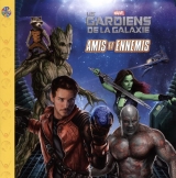 Marvel Les gardiens de la Galaxie - Amis et ennemis