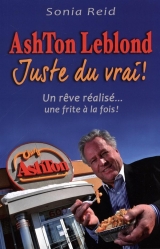 Ashton Leblond : Juste du vrai !