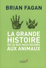 La grande histoire de ce que nous devons aux animaux