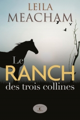 Le ranch des trois collines