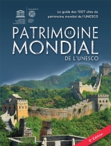 Le patrimoine mondial de l'UNESCO 5e édition