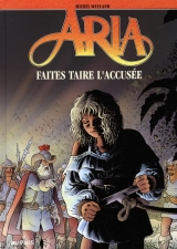 Aria 37 : Faites taire l'accusée