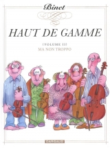 Haut de gamme Tome 2 : Ma non troppo