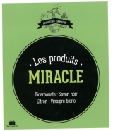 Les produits miracle