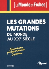 Les grandes mutations du monde au XXe siècle 6e édition