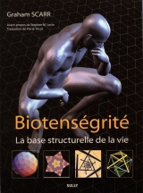 Biotenségrité La base structurelle de la vie