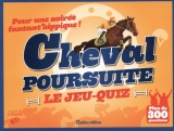 Cheval poursuite!