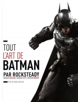 Tout l'art de Batman par Rocksteady