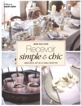 Recevoir simple & chic