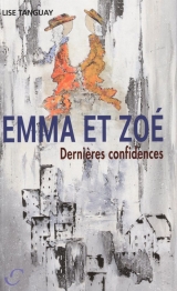 Emma et Zoé Dernières confidences