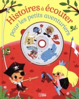 Histoires à écouter pour les petits aventuriers