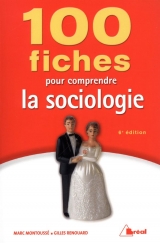 100 fiches pour comprendre la sociologie 6e édition