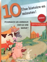 Pourquoi les animaux ont-ils une queue? Une histoire en 10 minutes!