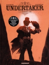 Undertaker Tome 1 : Le mangeur d'or