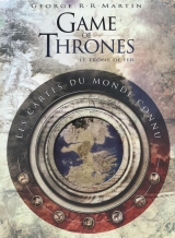 Game of Thrones Le trône de fer Les cartes du monde connu