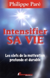 Intensifier sa vie