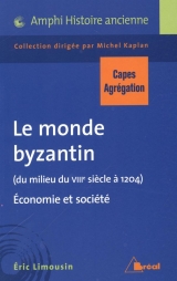 Le monde byzantin du milieu du VIIIe siècle à 1204