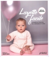 Layette facile 34 modèles à tricoter de la naissance à 12 mois