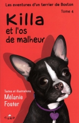 Killa et l'os de malheur Tome 4